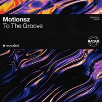 Motionsz - To The Groove (Extended Mix)