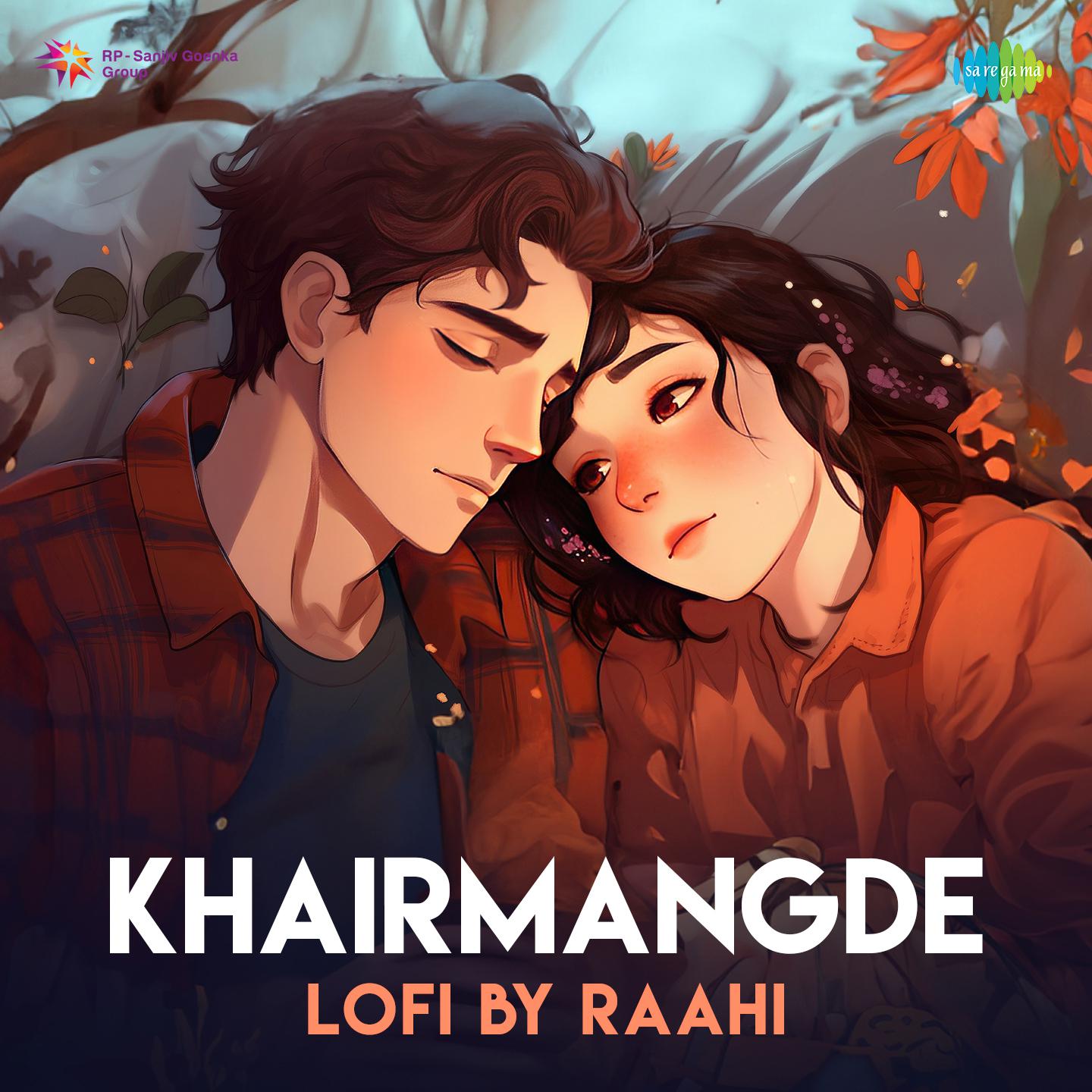 Raahi - KhairMangde - LoFi