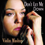 Don't Let Me Down（Violin Mashup）专辑