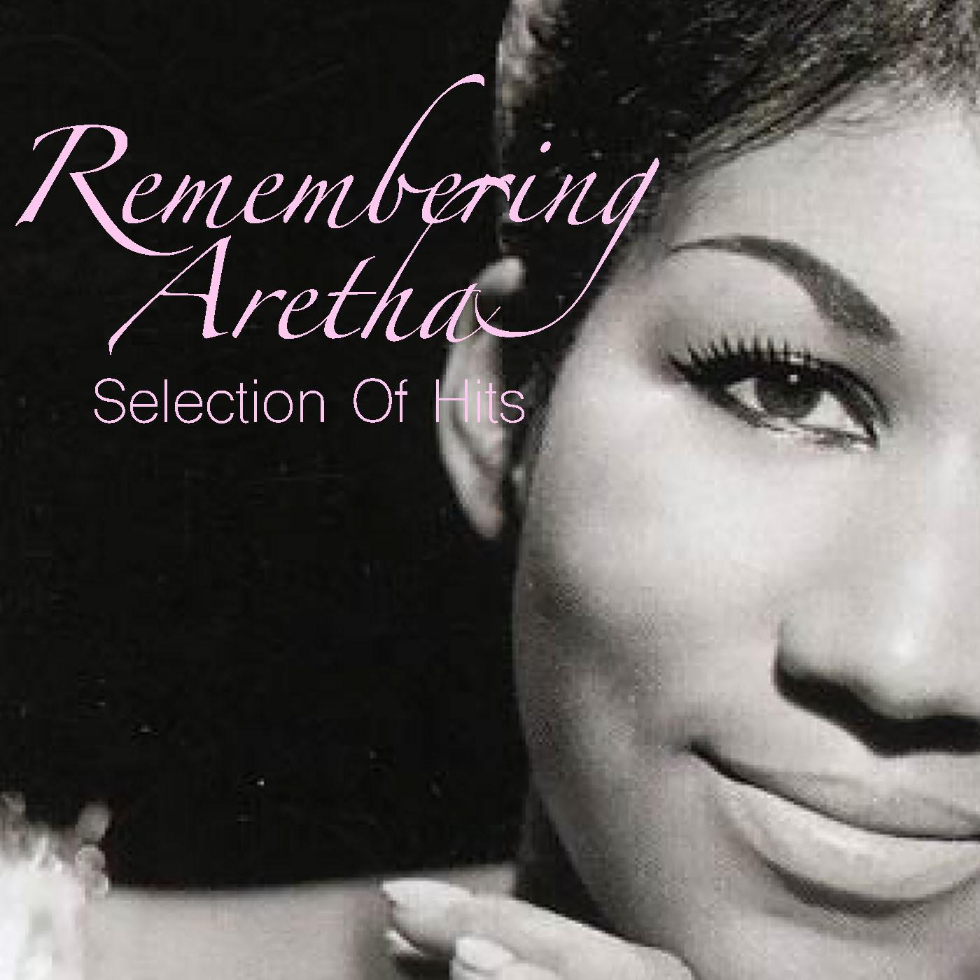 Remembering Aretha: Selection Of Hits专辑