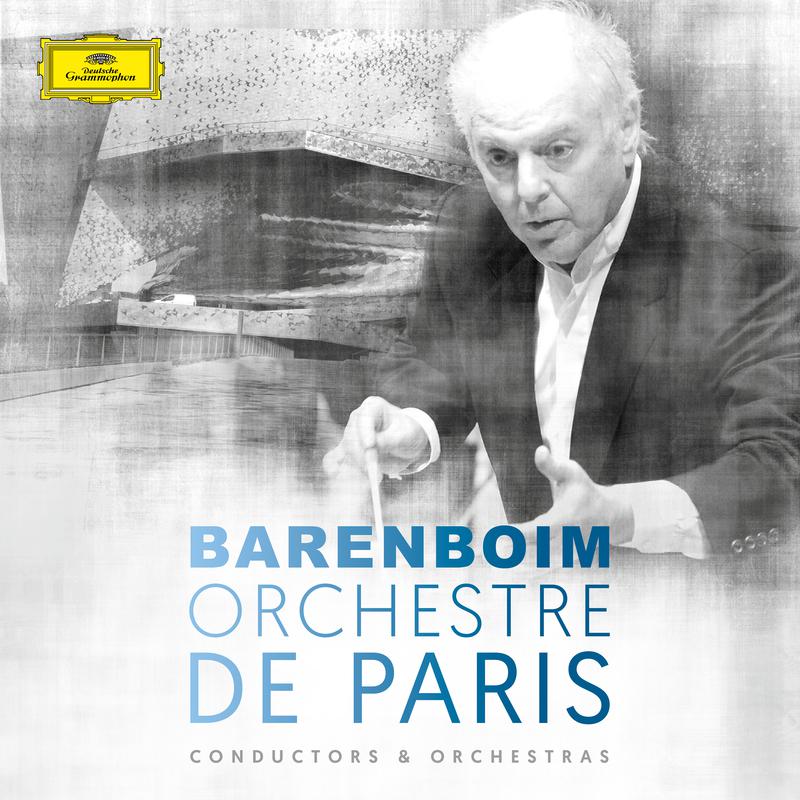 Daniel Barenboim & Orchestre de Paris专辑