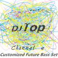 Channel e Customized Future Bass Set