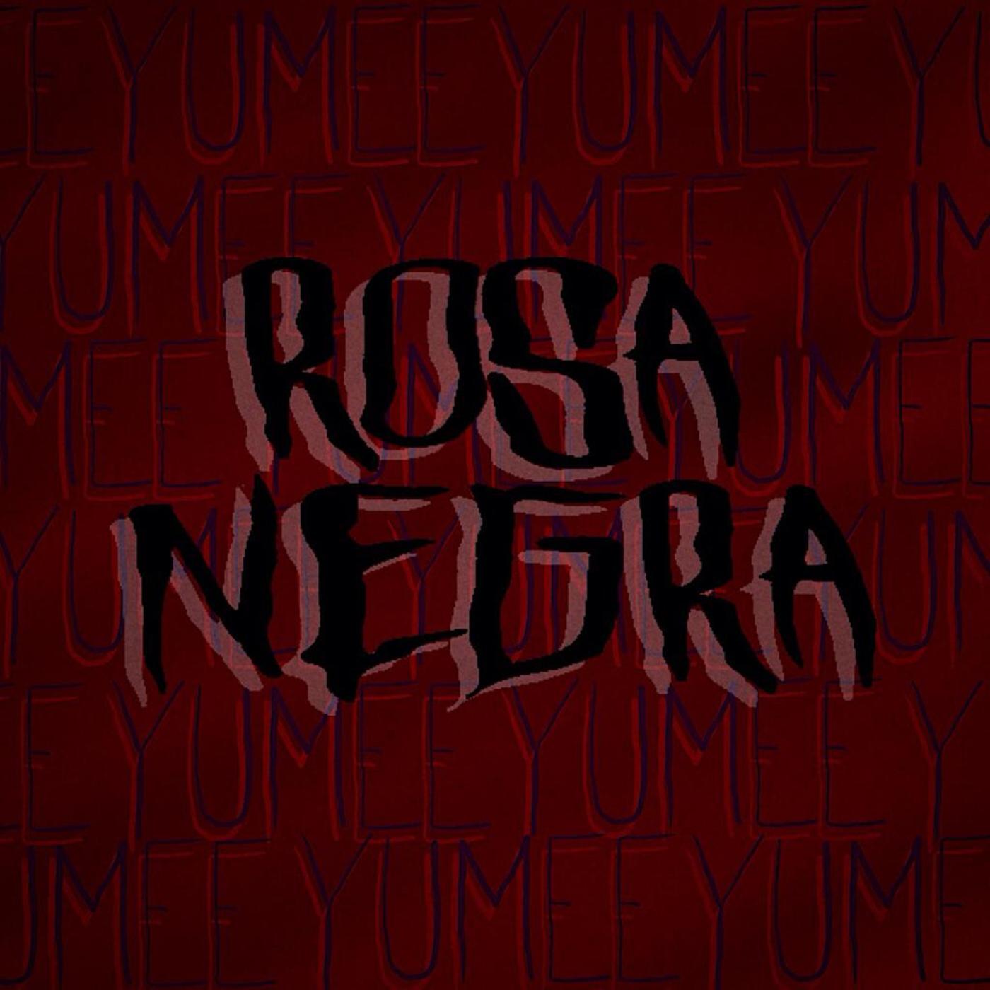 Yumee - Rosa Negra