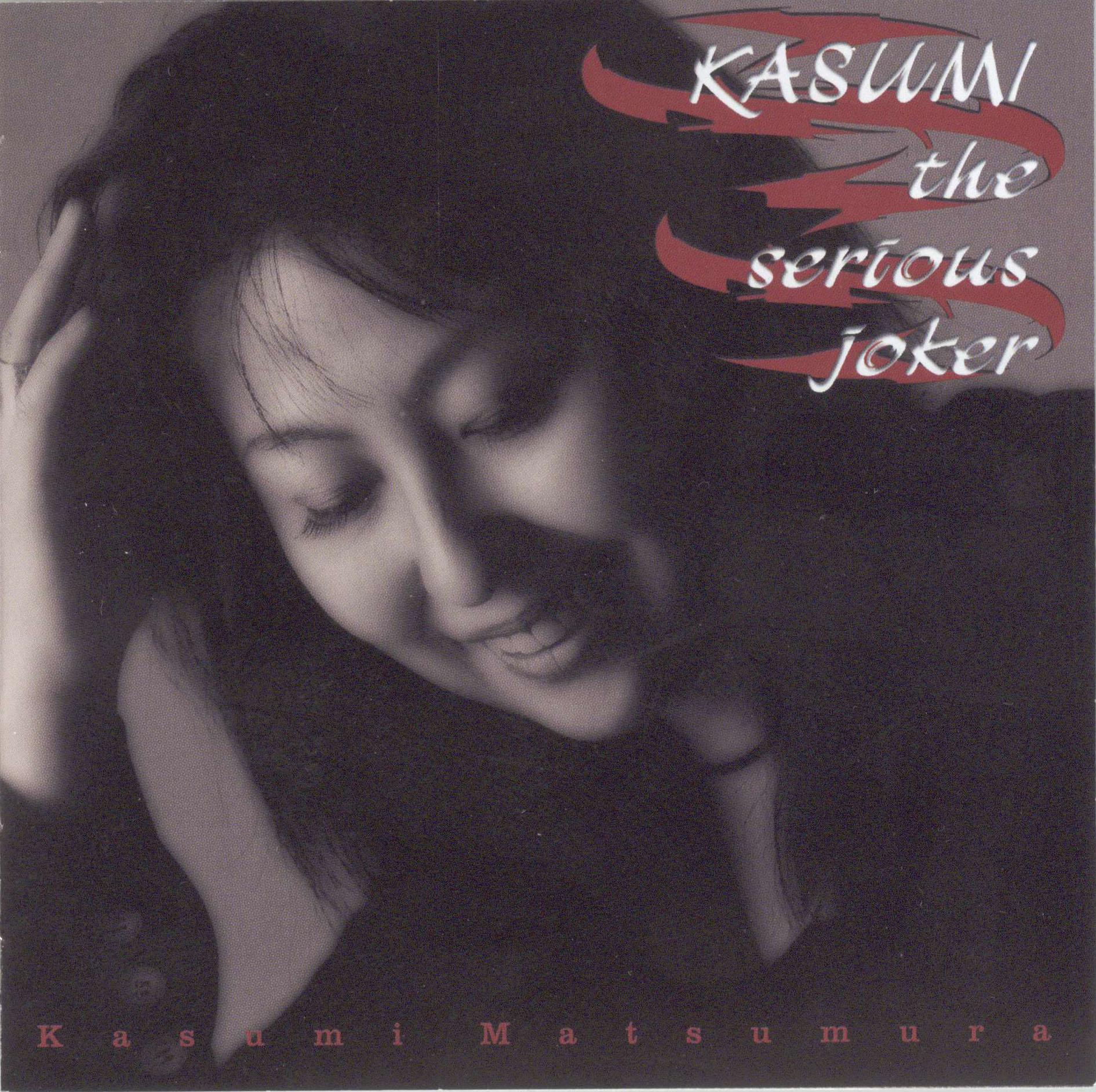 KASUMI the serious joker