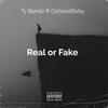 Ty Bandz - Real Or Fake