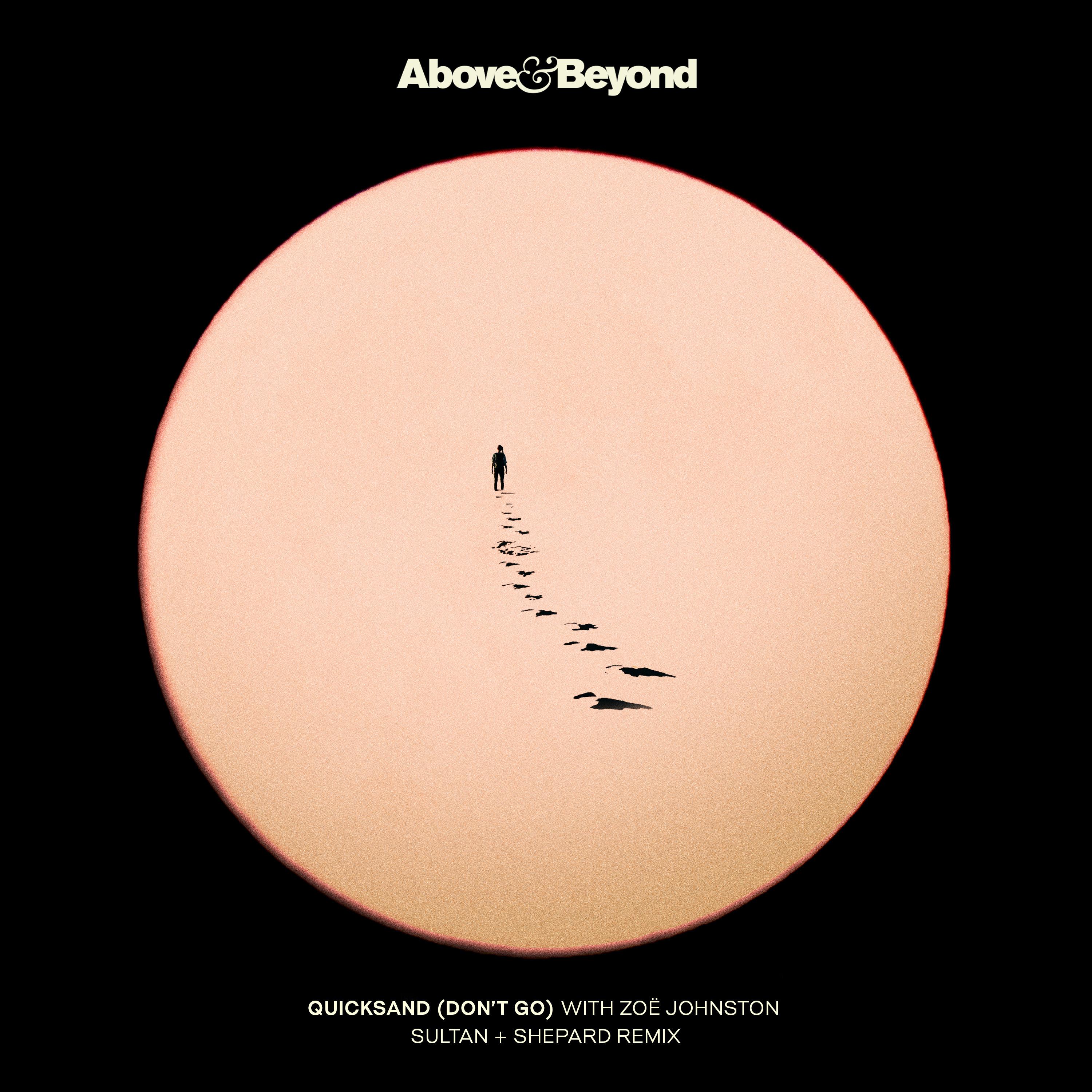 Quicksand (Don't Go) [Sultan + Shepard Extended Mix]