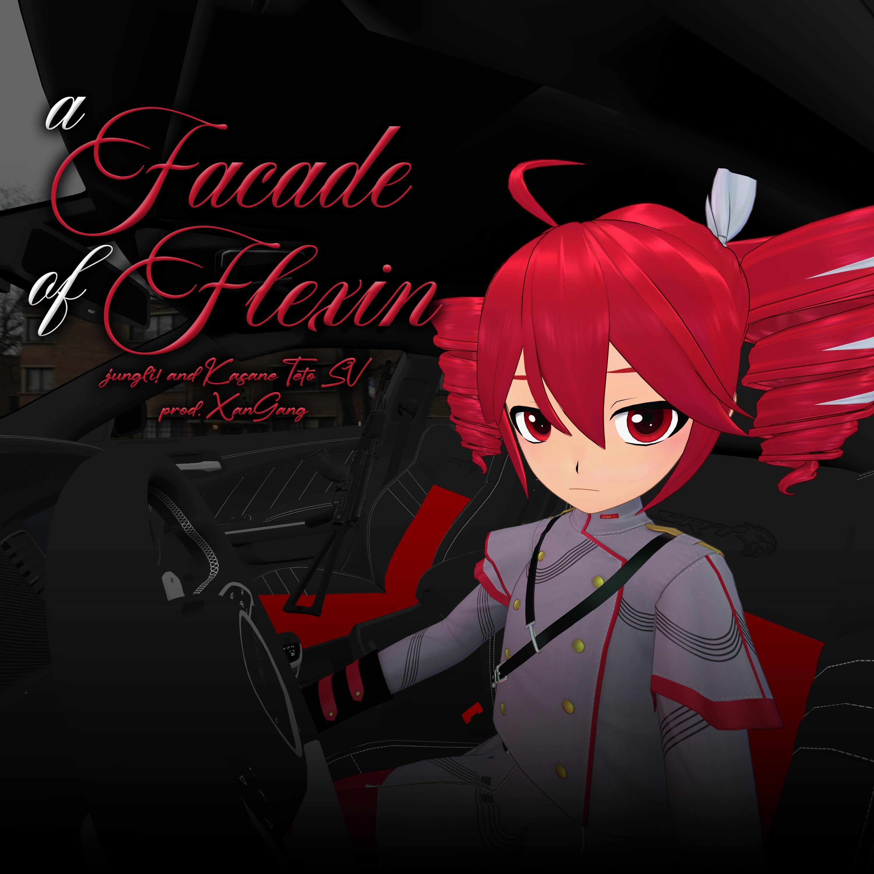 A Facade of Flexin (feat. Kasane Teto)