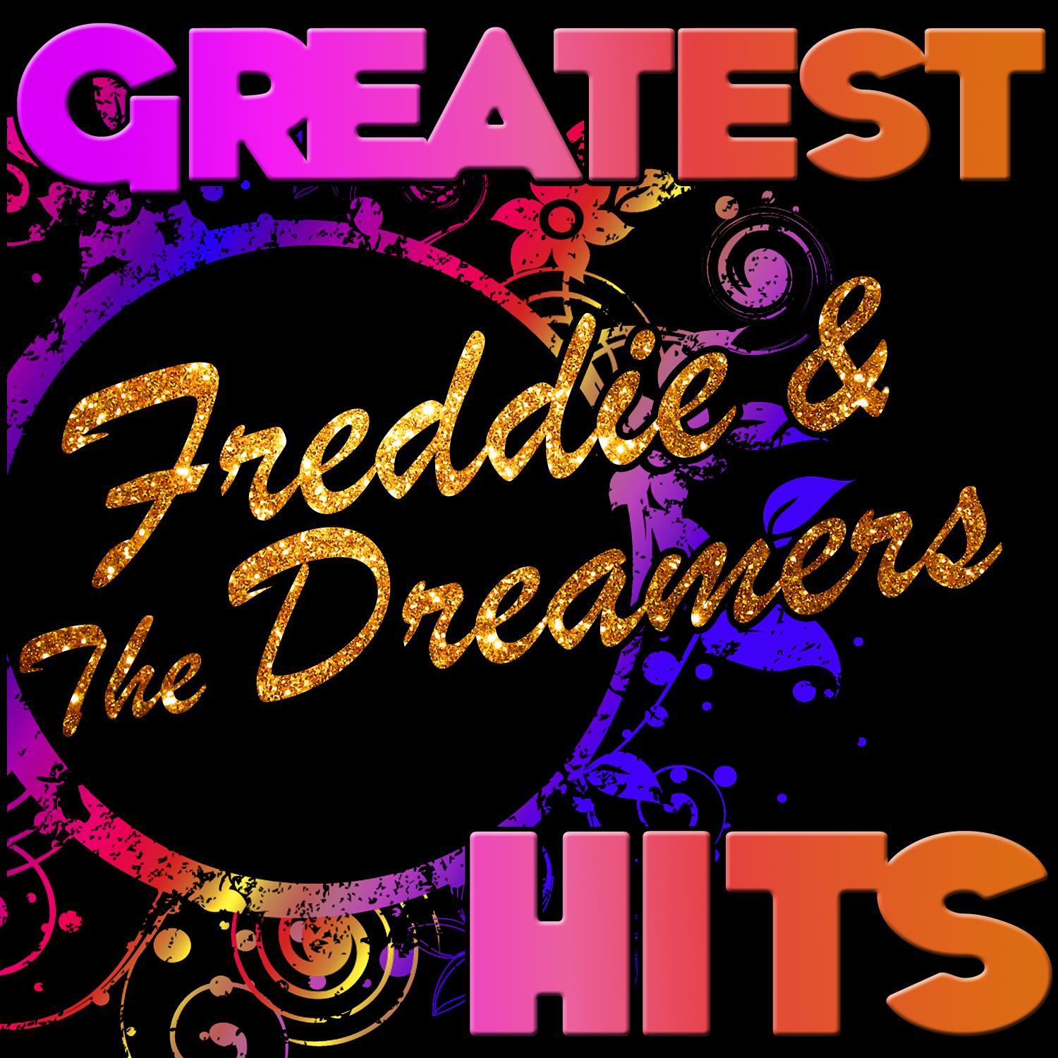 Greatest Hits: Freddie & The Dreamers