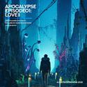 Apocalypse「Episode 01」：Love（生日纪念版）