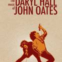 Do What You Want, Be What You Are: The Music of Daryl Hall & John Oates专辑