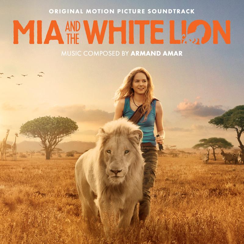 Mia And The White Lion (Original Motion Picture Sountrack)