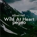 Wild at Heart (Pegato Remix).