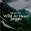 Wild at Heart (Pegato Remix).专辑