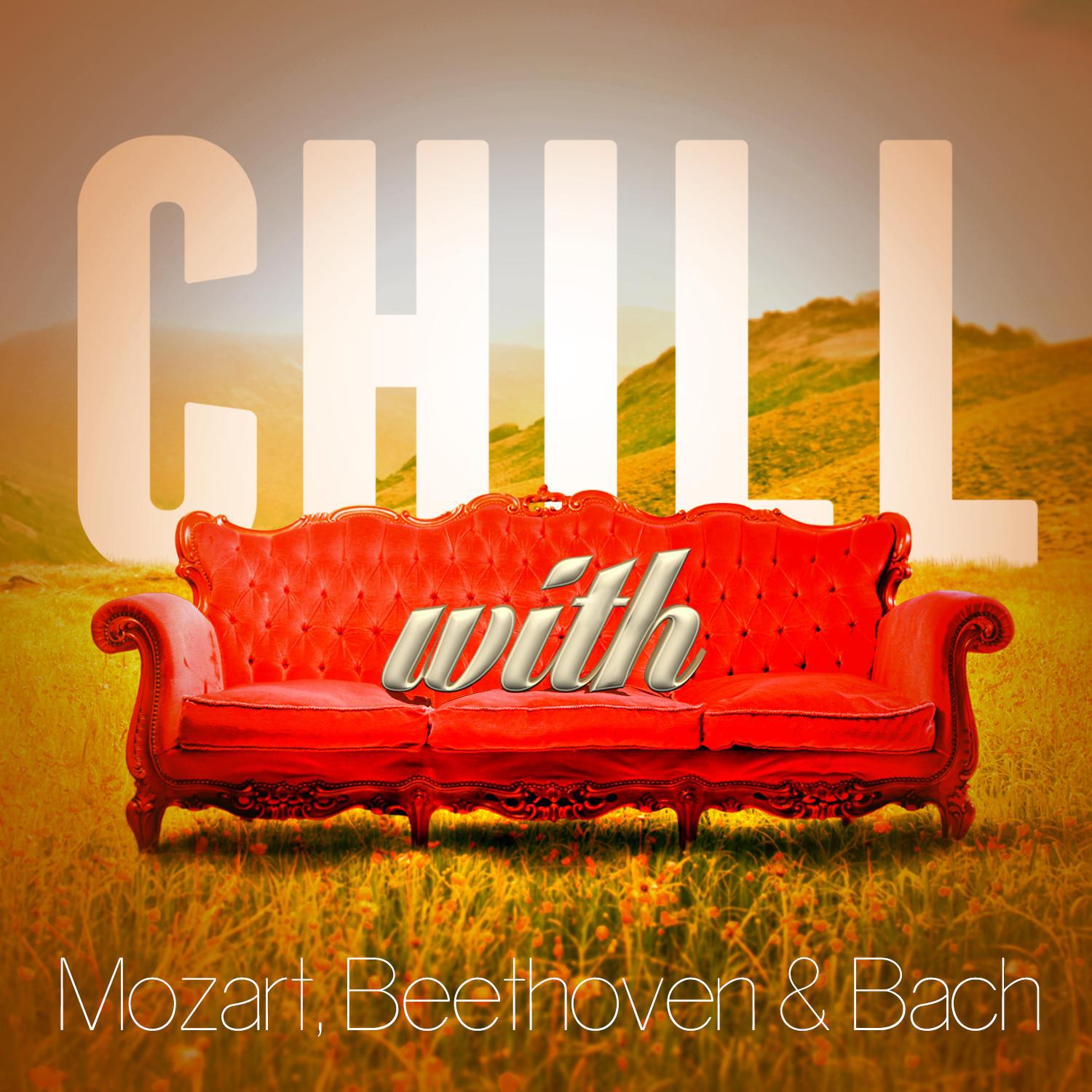 Chill with Mozart, Beethoven & Bach专辑