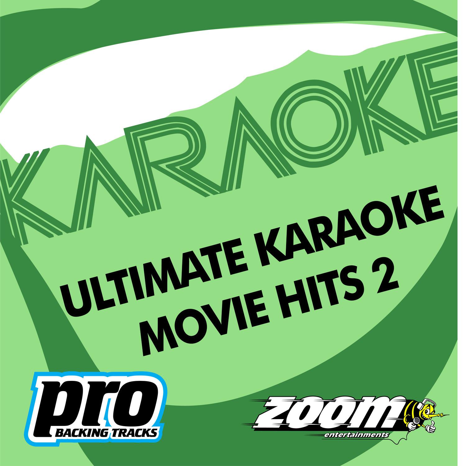 Zoom Karaoke - Ultimate Karaoke Movie Hits - Vol. 2专辑