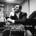 The Dean Martin Show, Vol. 2: Rambling Rose