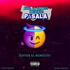 Ariellaconnect1 - Pásala (feat. Xavier EL BEBECITO)