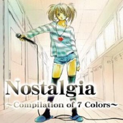 Nostalgia ~Compilation of 7 Colors~