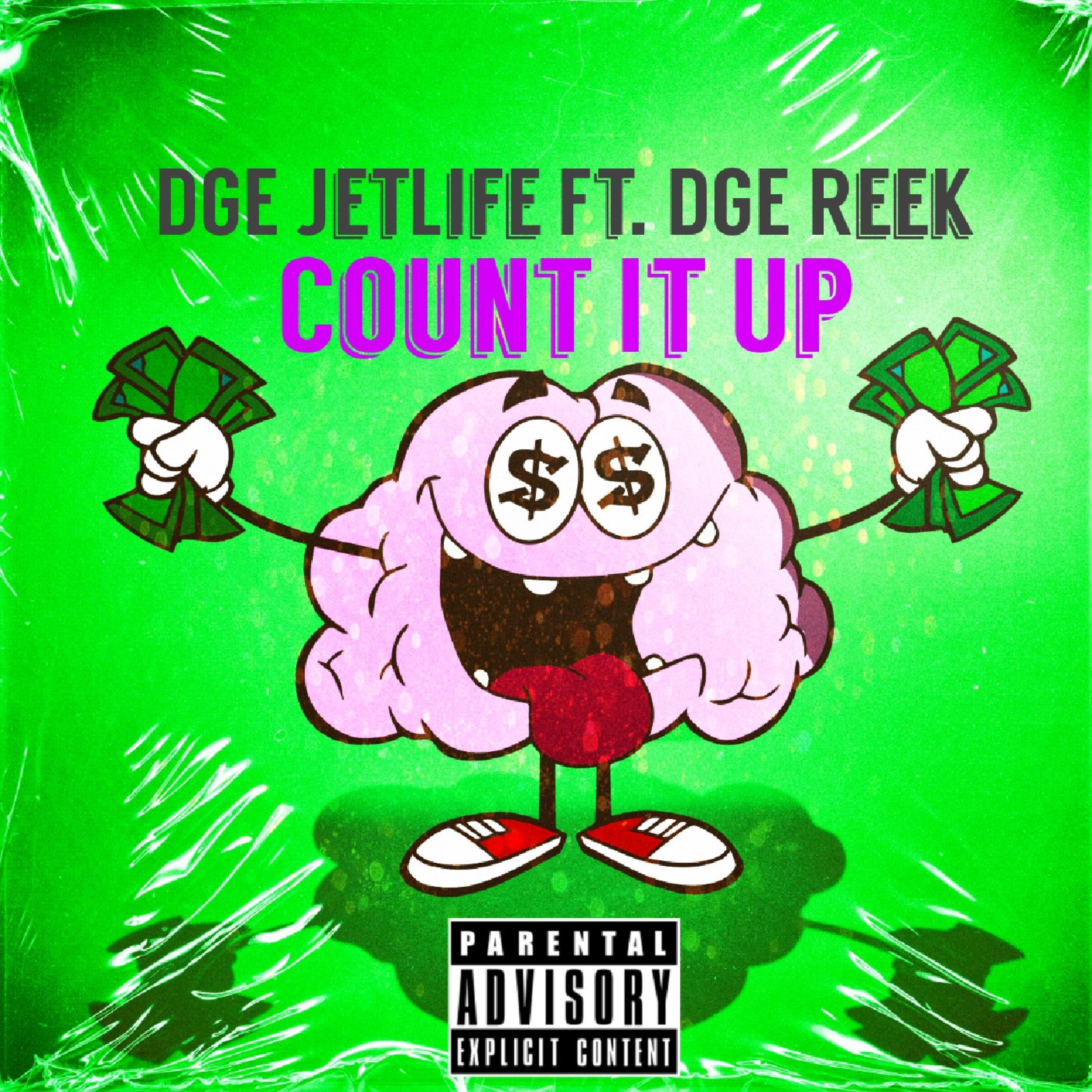 Count It Up (feat. DGE Reek)