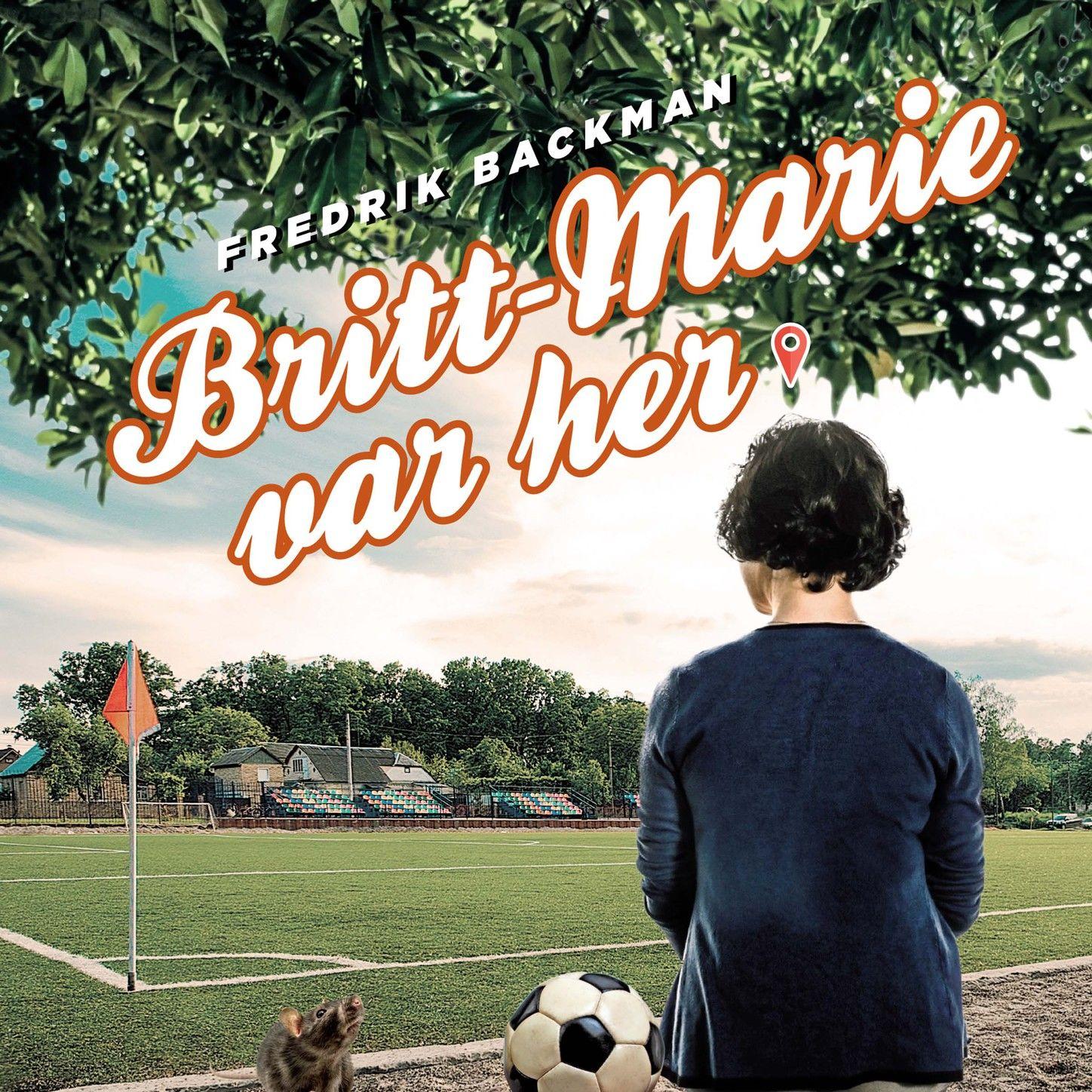 Britt-Marie var her (uforkortet)