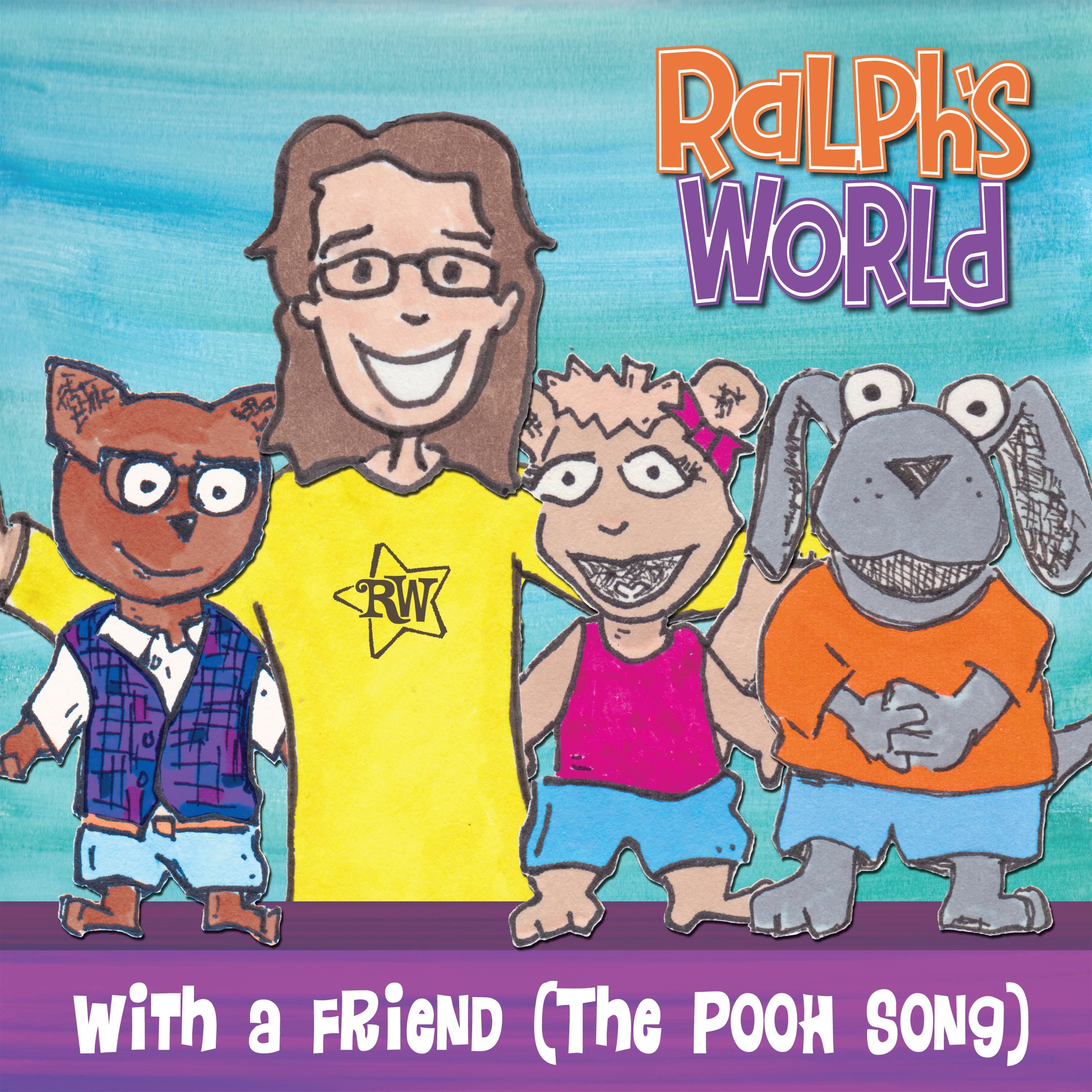 With A Friend (The Pooh Song)