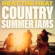 Beat The Heat Country Summer Jams