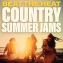 Beat The Heat Country Summer Jams专辑