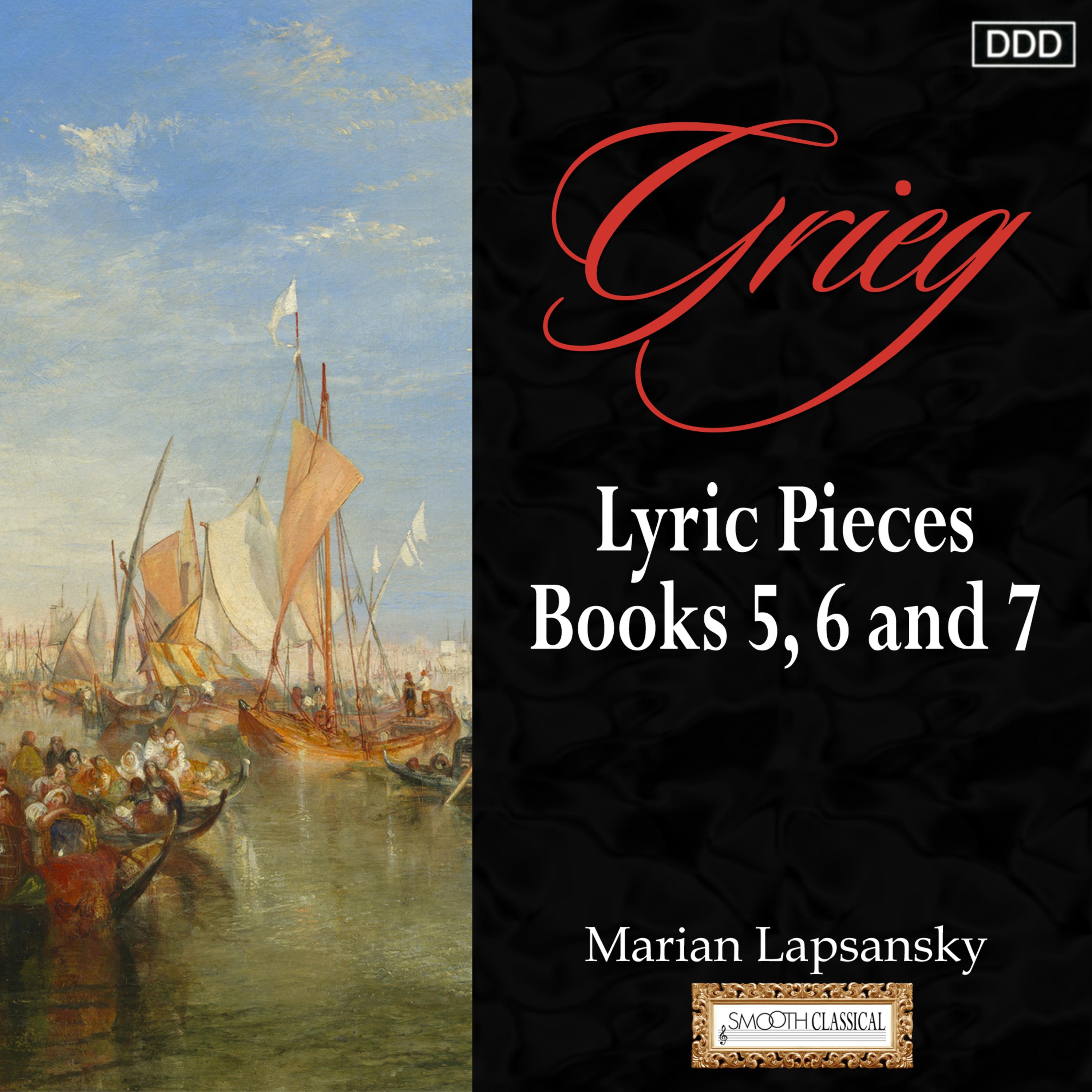 Grieg: Lyric Pieces, Books 5, 6 and 7