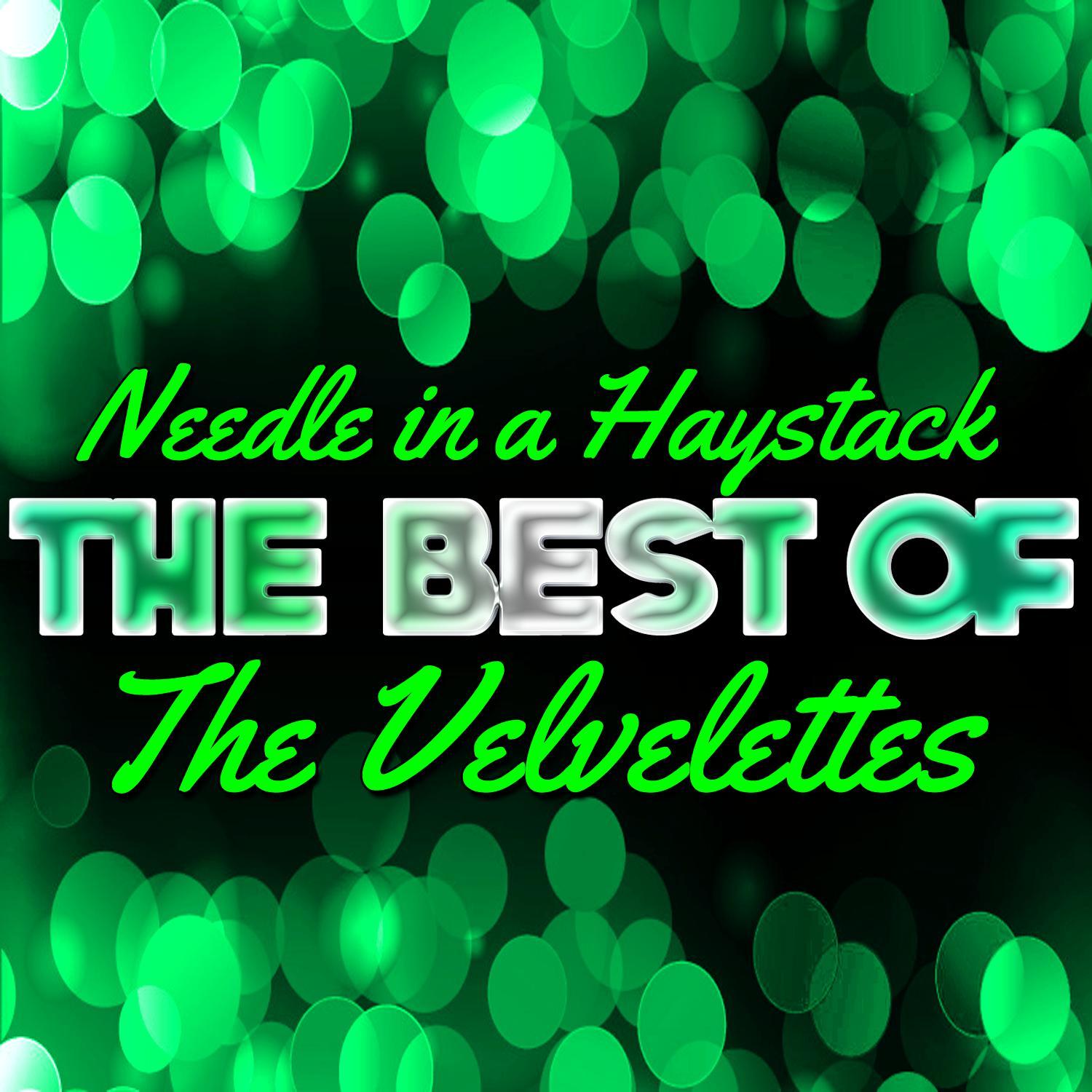 Needle in a Haystack - The Best of the Velvelettes