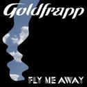 Fly Me Away (Single Version)专辑