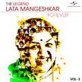 The Legend Forever - Lata Mangeshkar - Vol.3