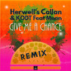 Herwell's Callan - Give Me a Chance (Havizzo Remix)