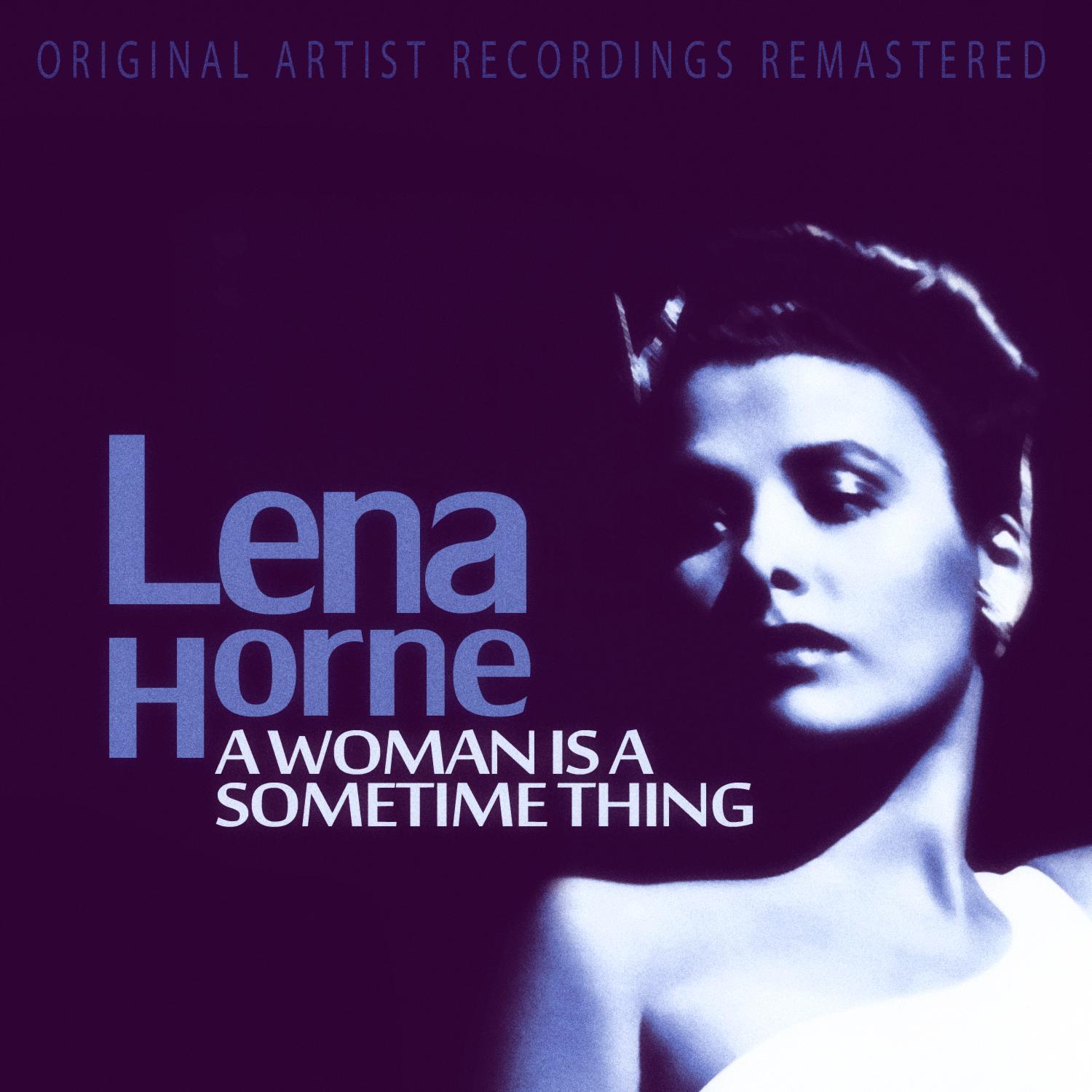 A Woman Is a Sometime Thing
