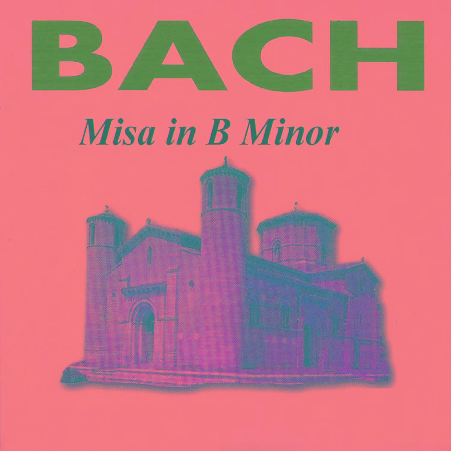 Bach - Misa in B Minor