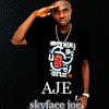 Skyface Joe - Aje