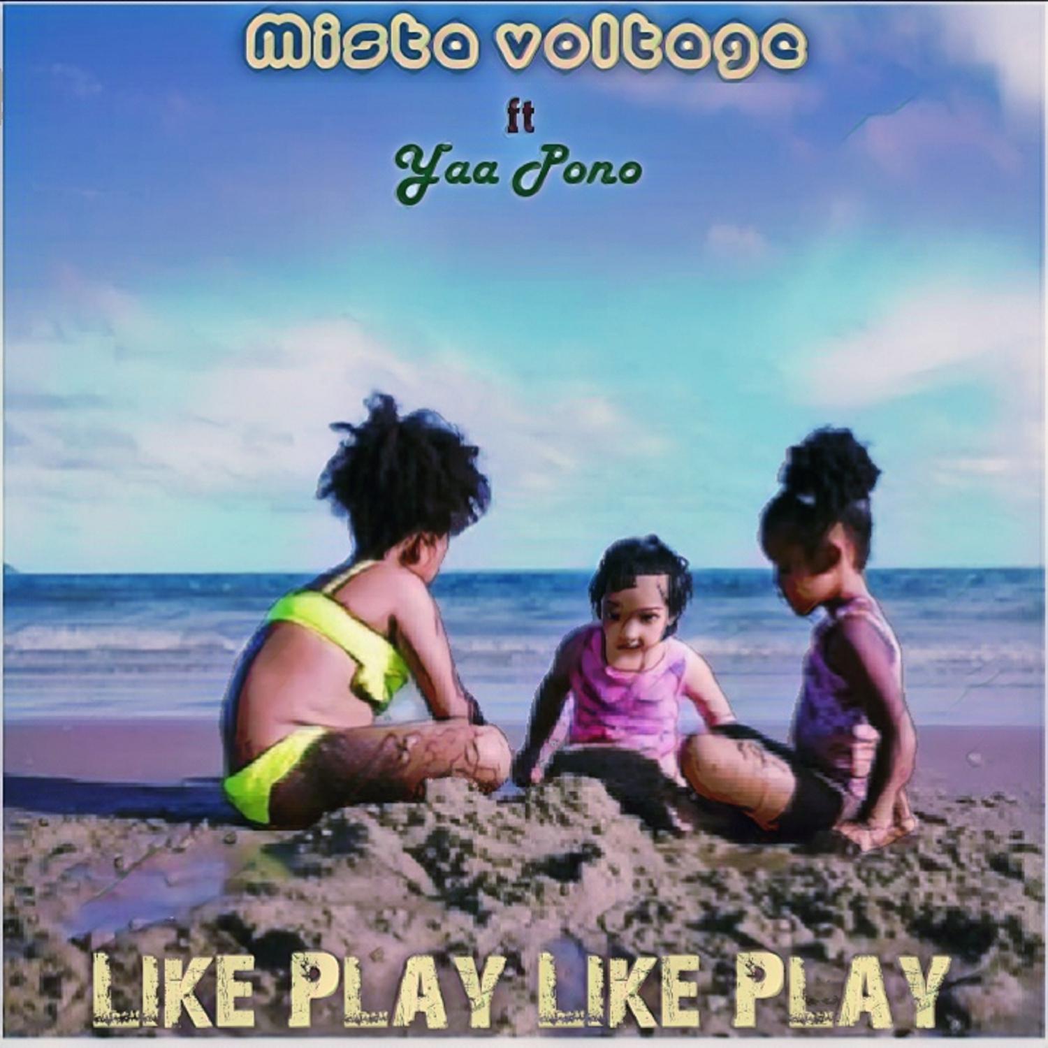 Mista Voltage - Like Play Like Play