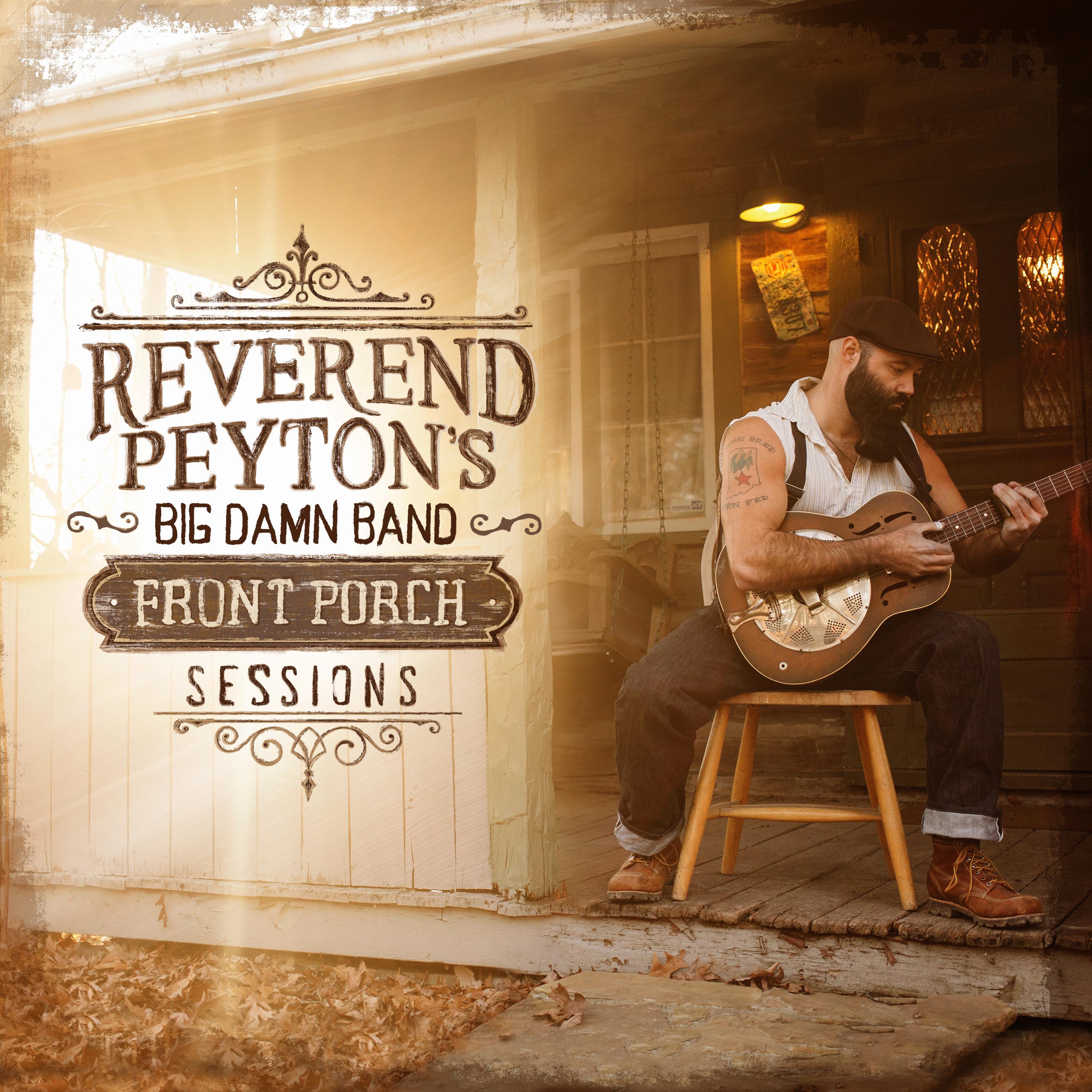 The Reverend Peyton's Big Damn Band - Cornbread and Butterbeans