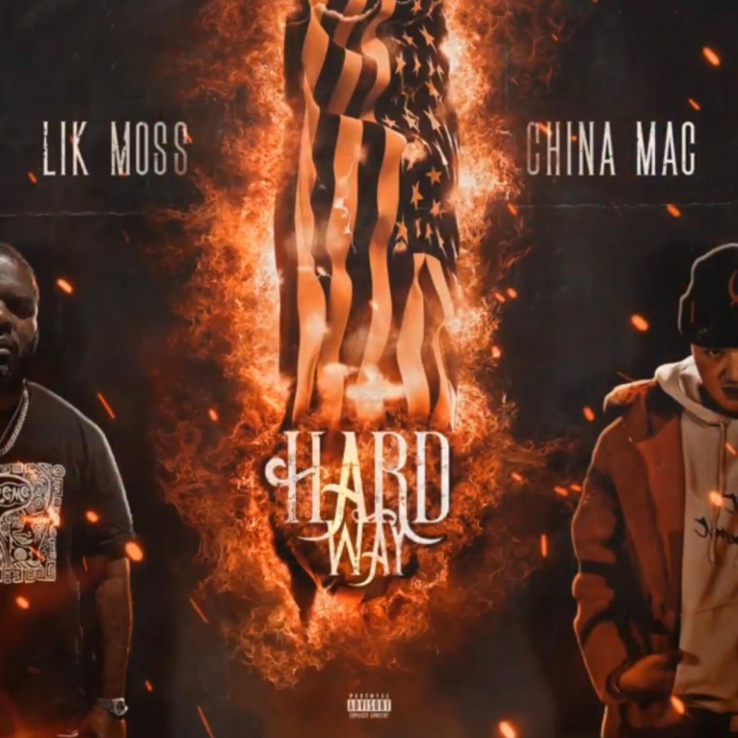 Lik Moss - Hard Way (feat. China Mac)