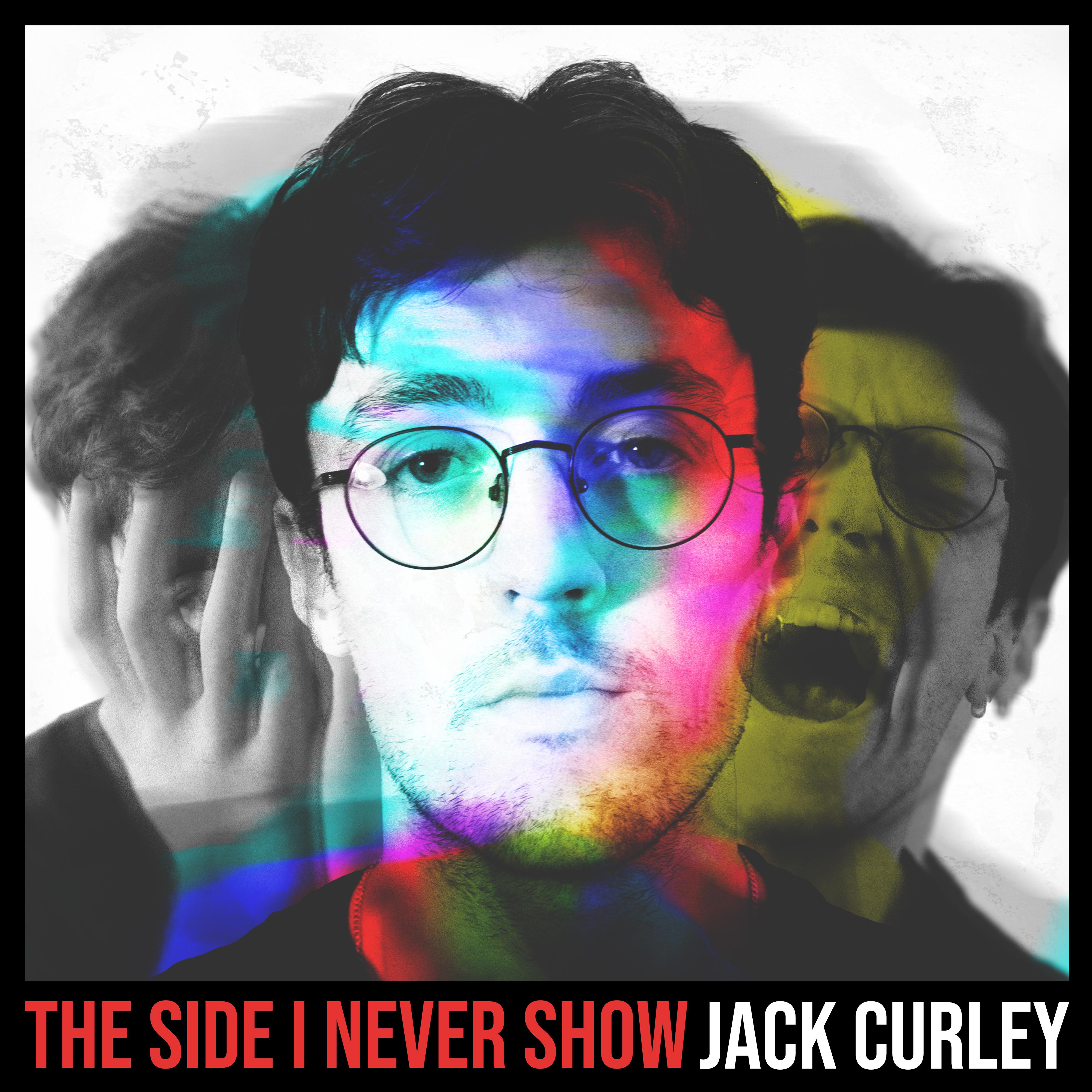 Jack Curley - The Side I Never Show