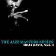 The Jazz Masters Series: Miles Davis, Vol. 4