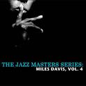 The Jazz Masters Series: Miles Davis, Vol. 4专辑