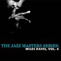 The Jazz Masters Series: Miles Davis, Vol. 4