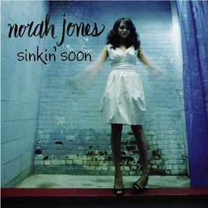 Sinkin' Soon - Norah Jones (PT karaoke) 带和声伴奏 （升1半音）