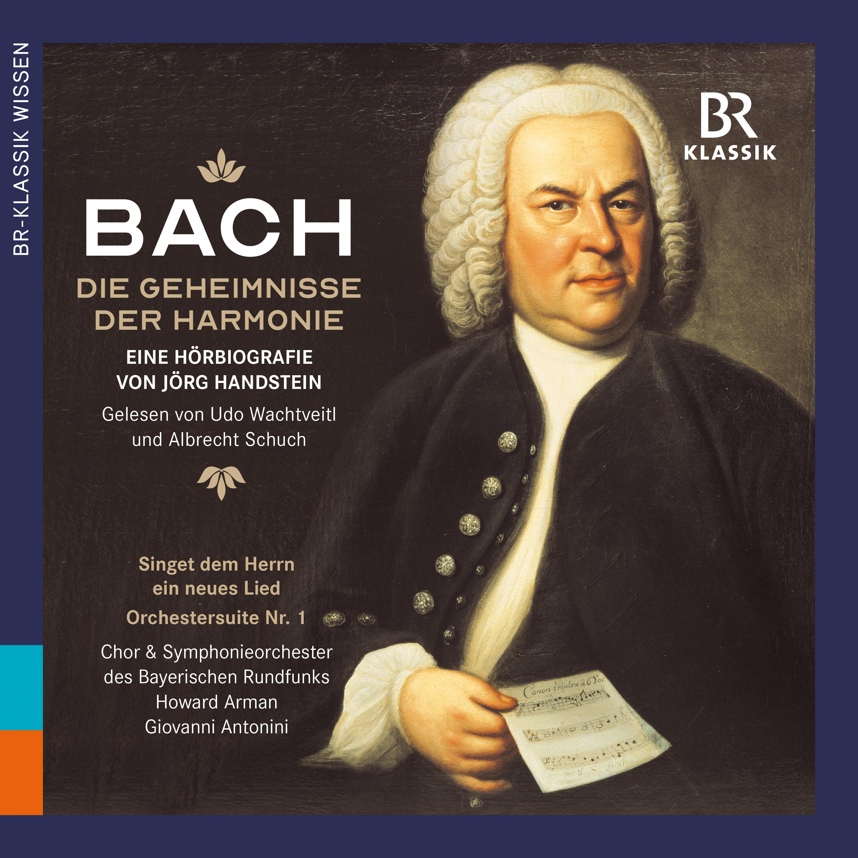 Johann Sebastian Bach: Die Geheimnisse der Harmonie - eine Hörbiografie (Old Version)