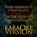 Panis Angelicus (Cesar Franck) [In the Style of Lesley Garrett] [Karaoke Version] - Single