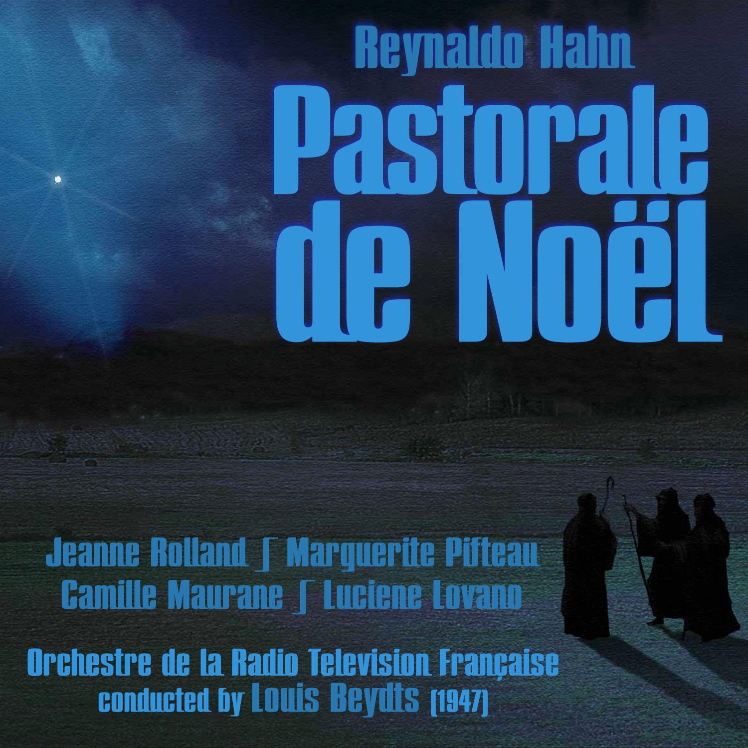 Reynaldo Hahn - Pastorale de Noël