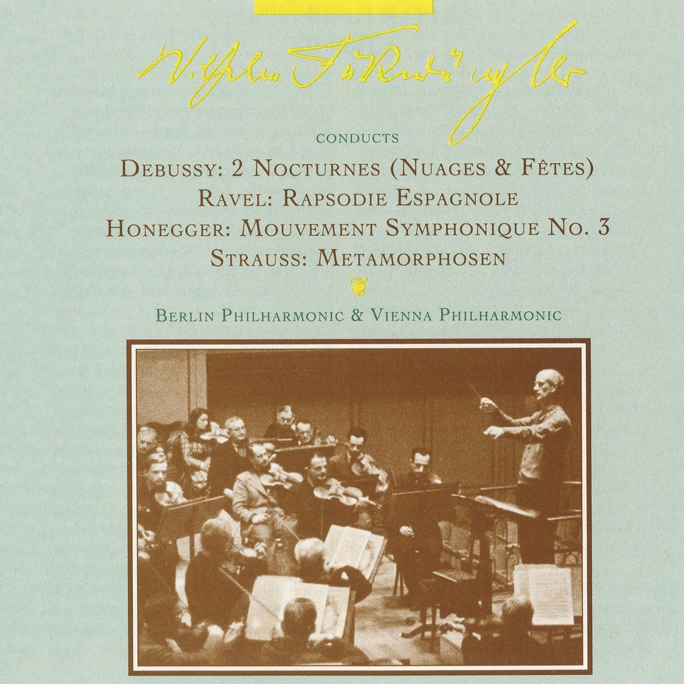 DEBUSSY, C.: Nocturnes / RAVEL, M.: Rapsodie espagnole / STRAUSS, R.: Metamorphosen (Furtwangler) (1专辑