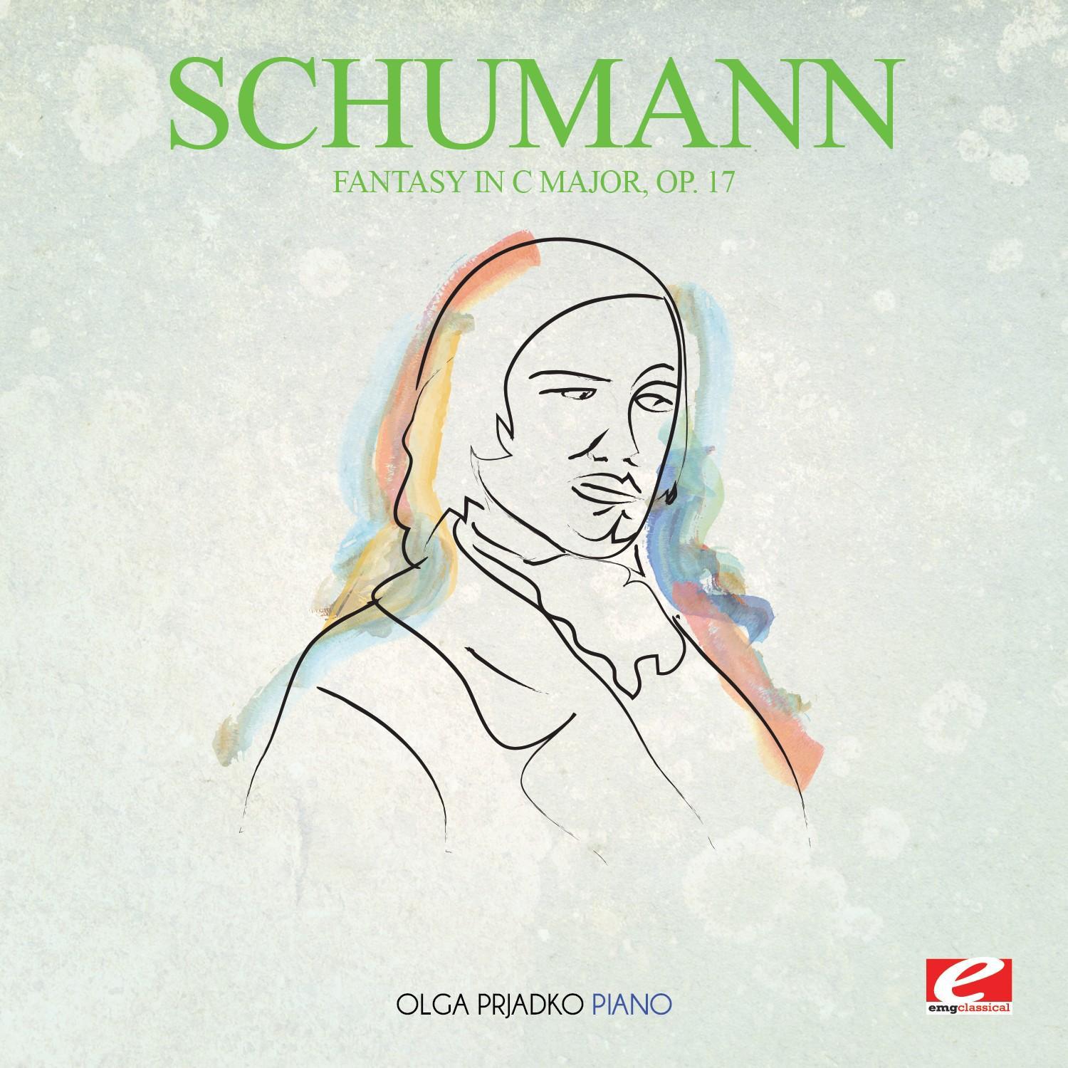 Schumann: Fantasy in C Major, Op. 17 (Digitally Remastered)专辑