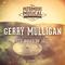 Les idoles du Jazz : Gerry Mulligan, Vol. 1专辑