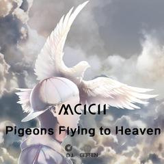 Pigeons Flying to Heaven